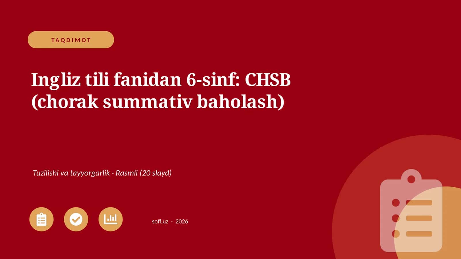 Ingliz tili fanidan 6-sinf: CHSB (chorak summativ baholash)