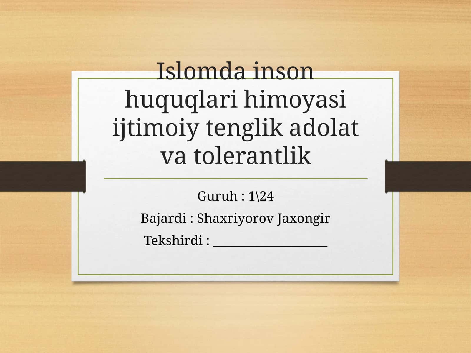Islomda inson huquqlari himoyasi ijtimoiy t-englikadolati vantolerantlik
