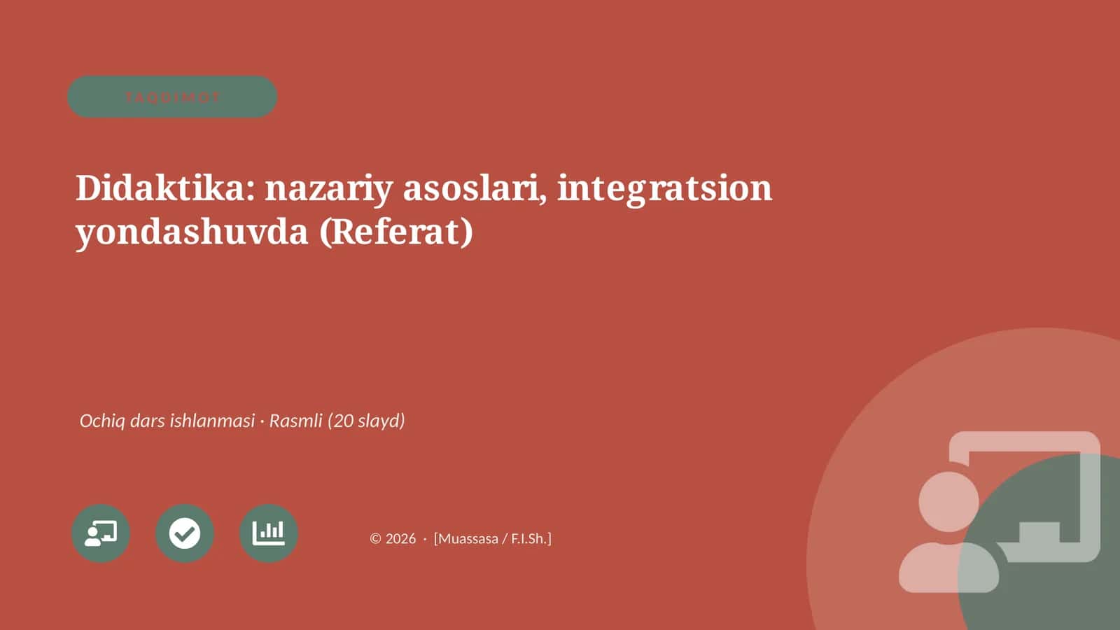 Didaktika: nazariy asoslari, integratsion yondashuvda (Referat)