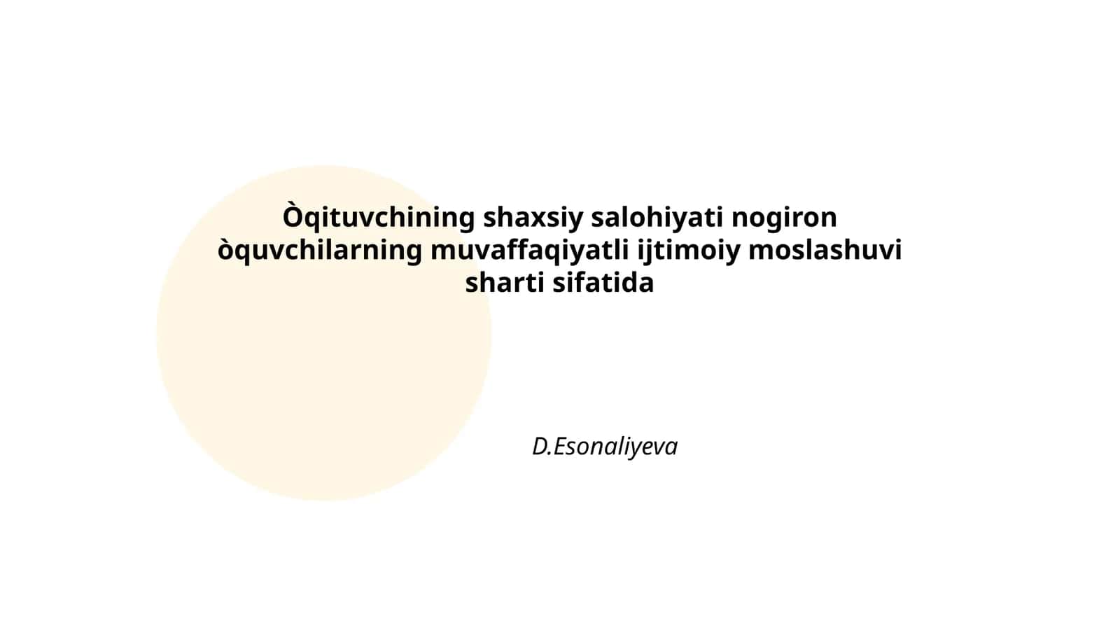 Òqituvchining shaxsiy salohiyati nogiron òquvchilarning muvaffaqiyatli ijtimoiy moslashuvi sharti sifatida