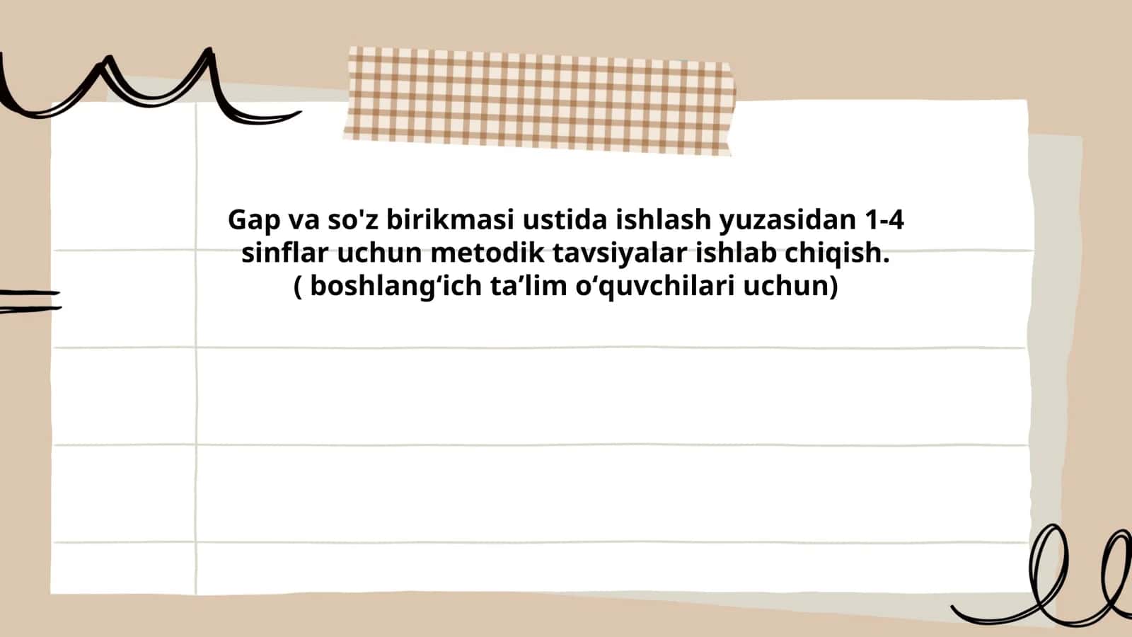 Gap va so'z birikmasi ustida ishlash yuzasidan 1-4 sinflar uchun metodik tavsiyalar ishlab chiqish