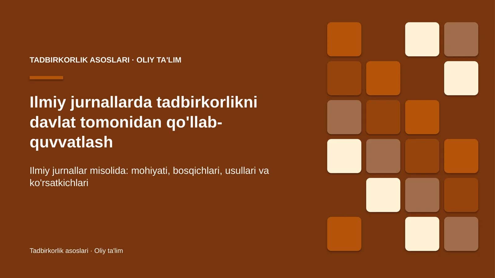 Ilmiy jurnallarda tadbirkorlikni davlat tomonidan qo'llab-quvvatlash