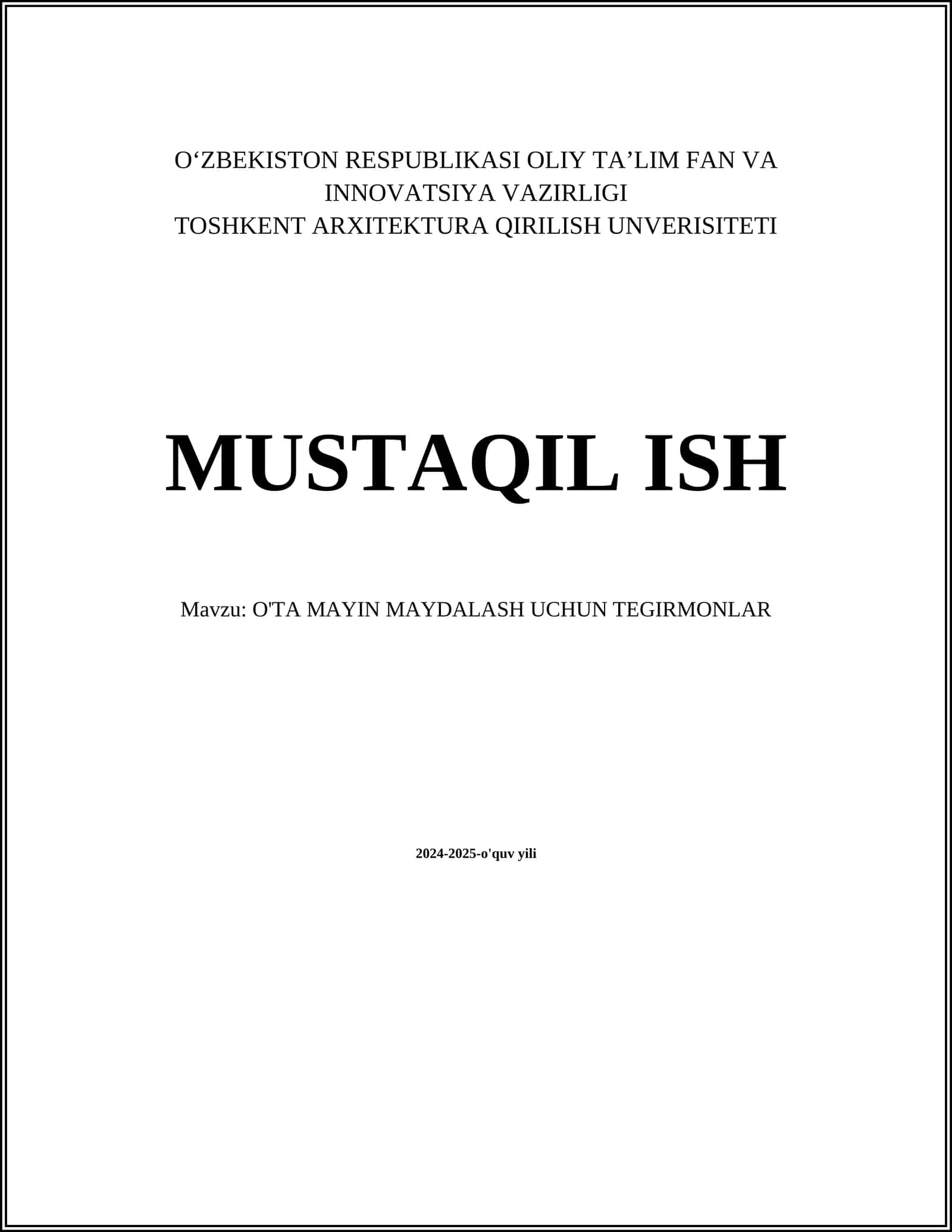 O'TA MAYIN MAYDALASH UCHUN TEGIRMONLAR
