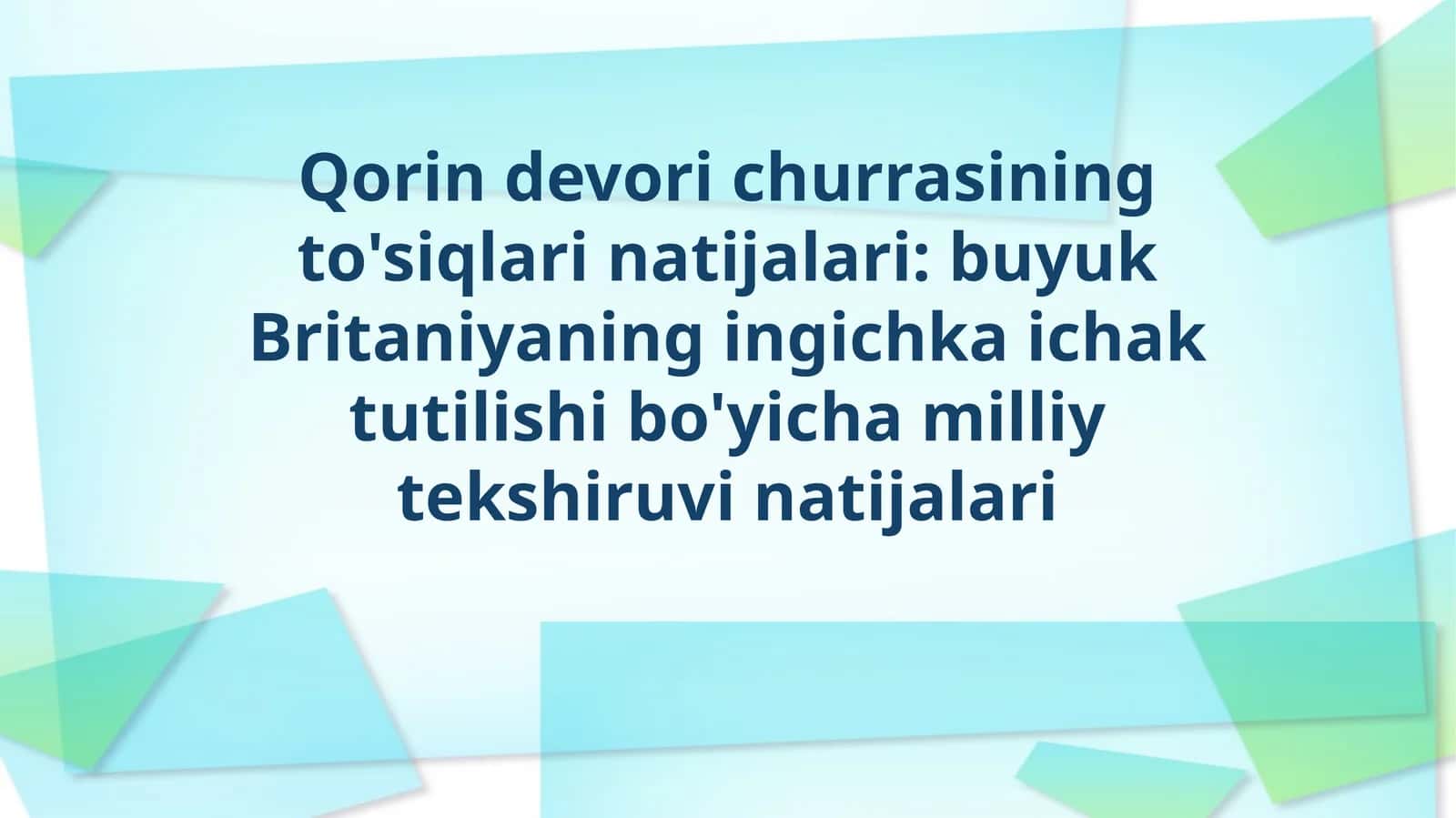Qorindevorichurrasining to'siqlarining natijalari