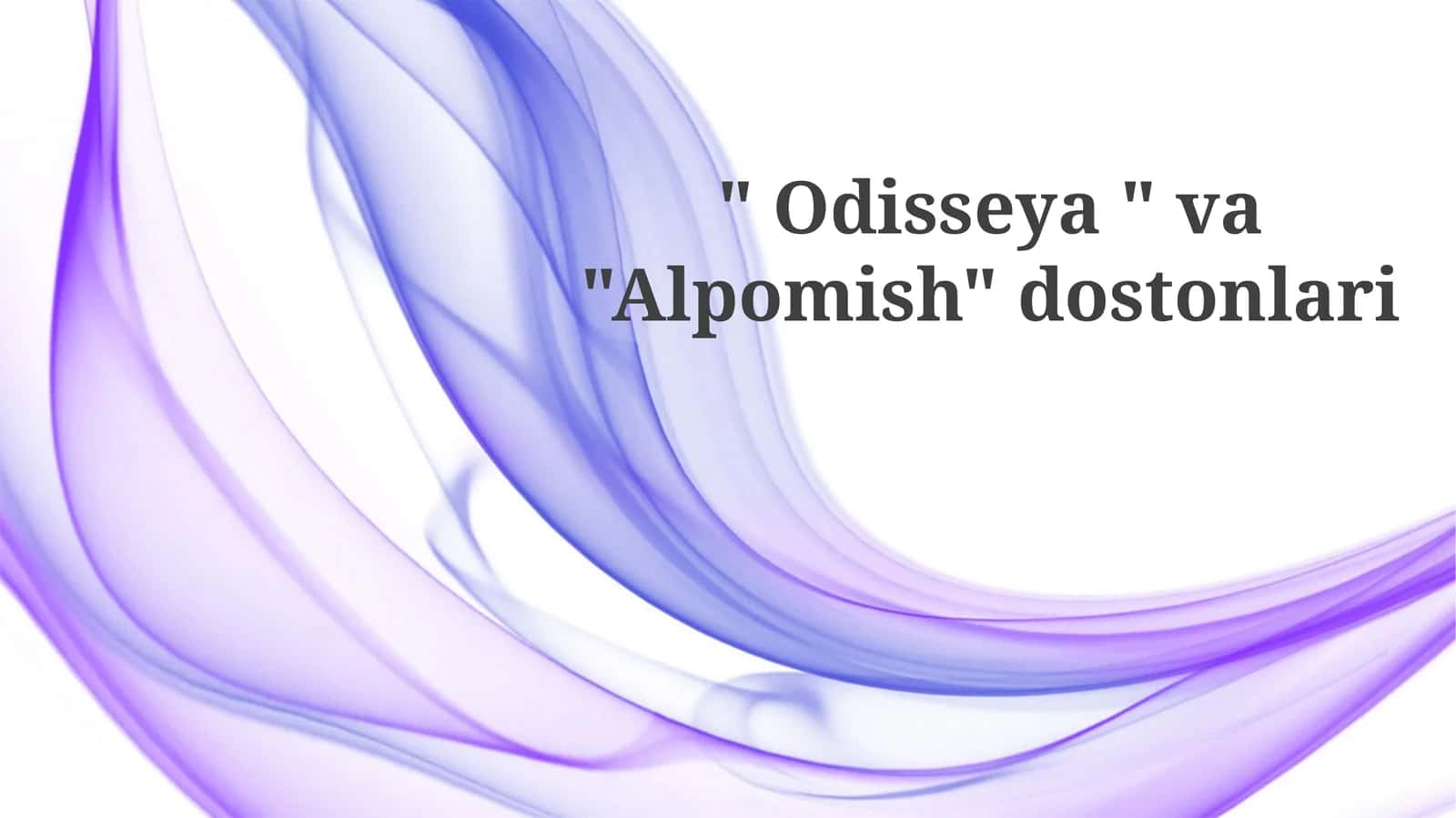 "Odisseya" va "Alpomish"