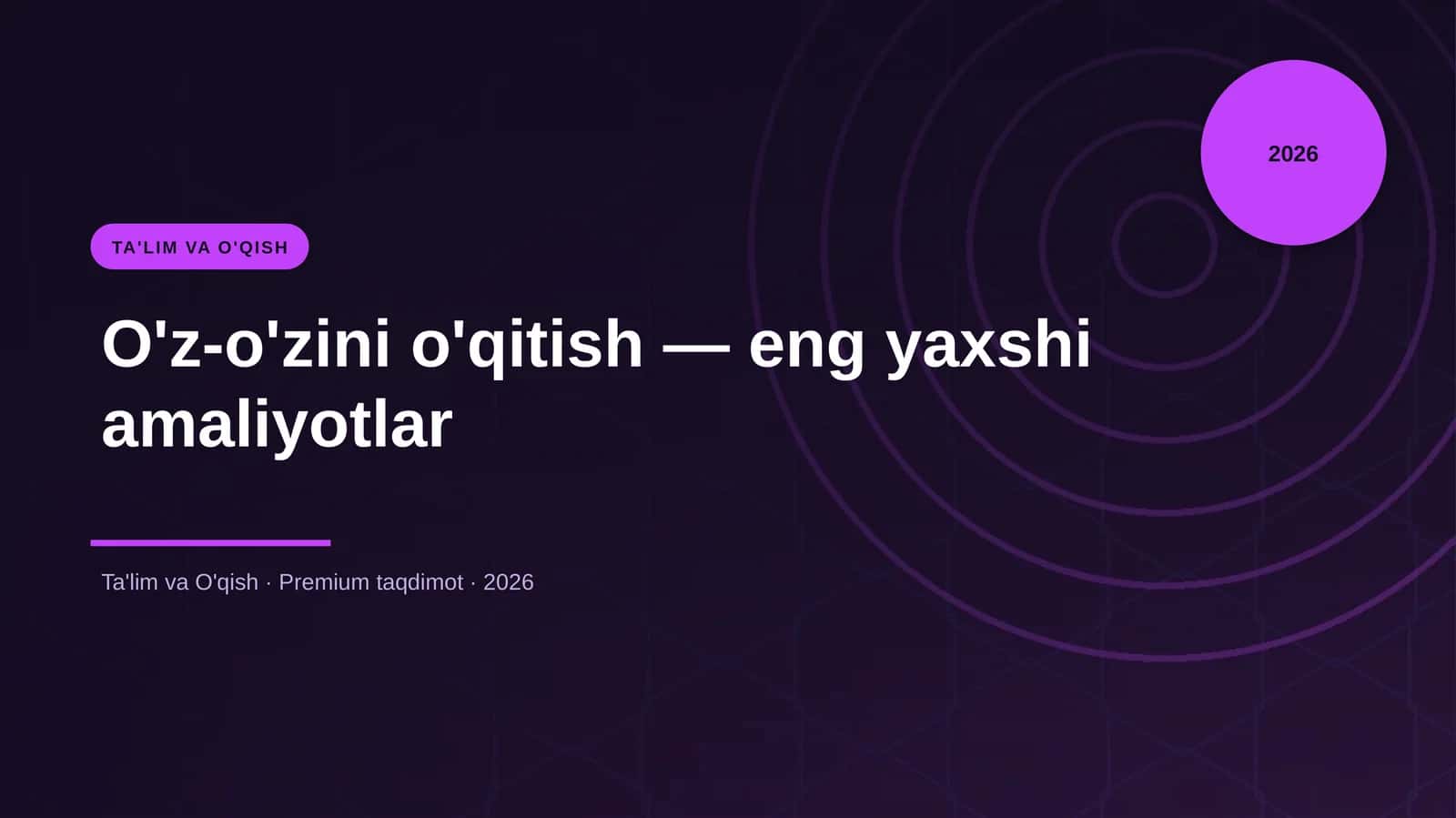 O'z-o'zini o'qitish — eng yaxshi amaliyotlar