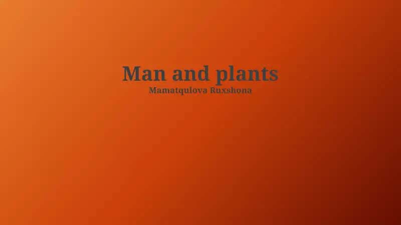 Human Dependence on Plants