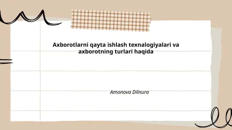 Axborotlarni qayta ishlash texnologiyalari va axborotning turlari
