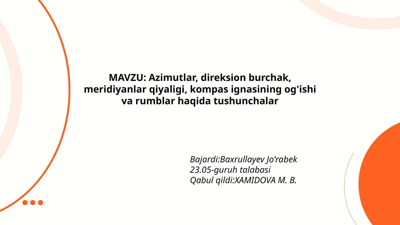 Azimutlar, direksion burchak, meridiyanlar qiyaligi, kompas ignasi va rumblar