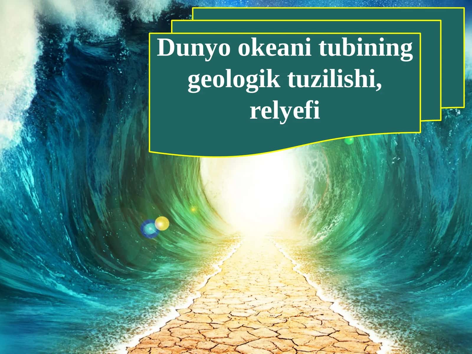 Dunyo okeani tubining geologik tuzilishi, relyefi (2)
