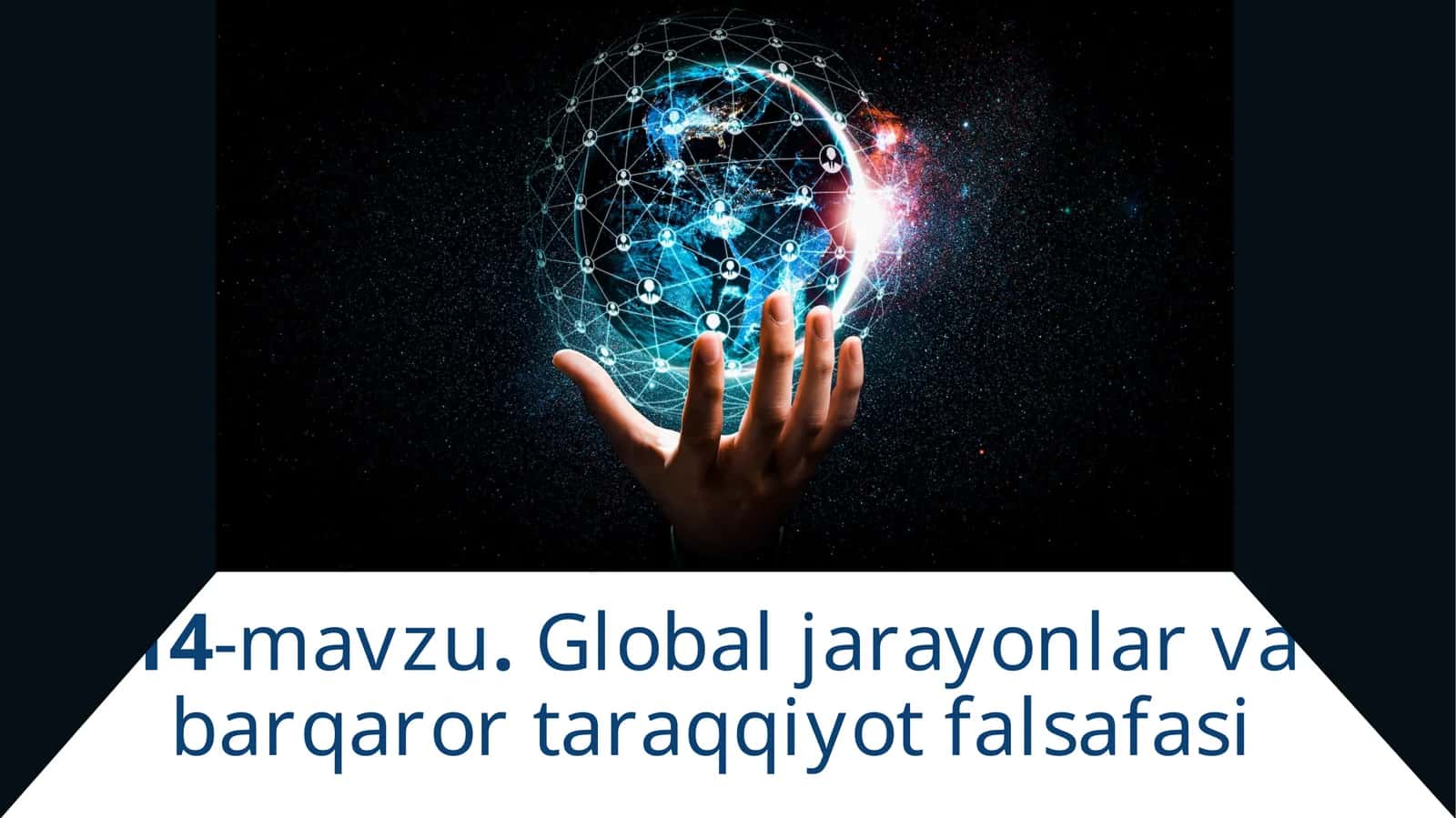 Global jarayonlar va barqaror taraqqiyot falsafasi