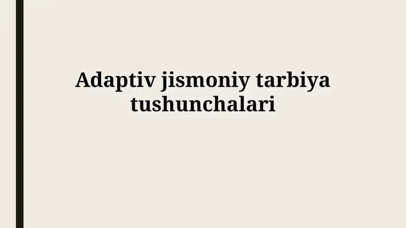 Adaptiv jismoniytarbiyatushunchalari