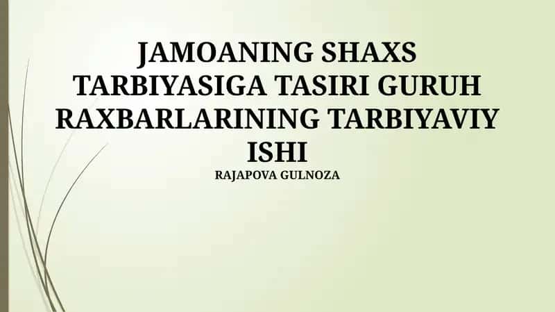 Jamoaning Shaxs Tarbiyasiga Tasiri Guru Raxbarlarining Tarbiyaviy Ishi