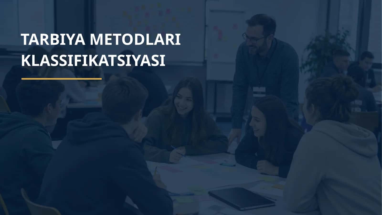 TARBIYA METODLARI KLASSIFIKATSIYASI