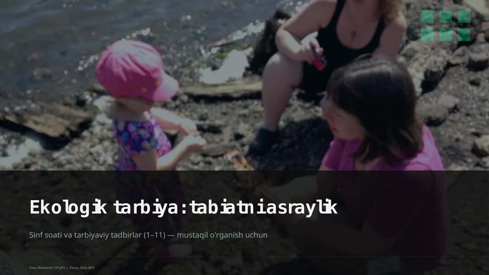 Ekologik tarbiya: tabiatni asraylik