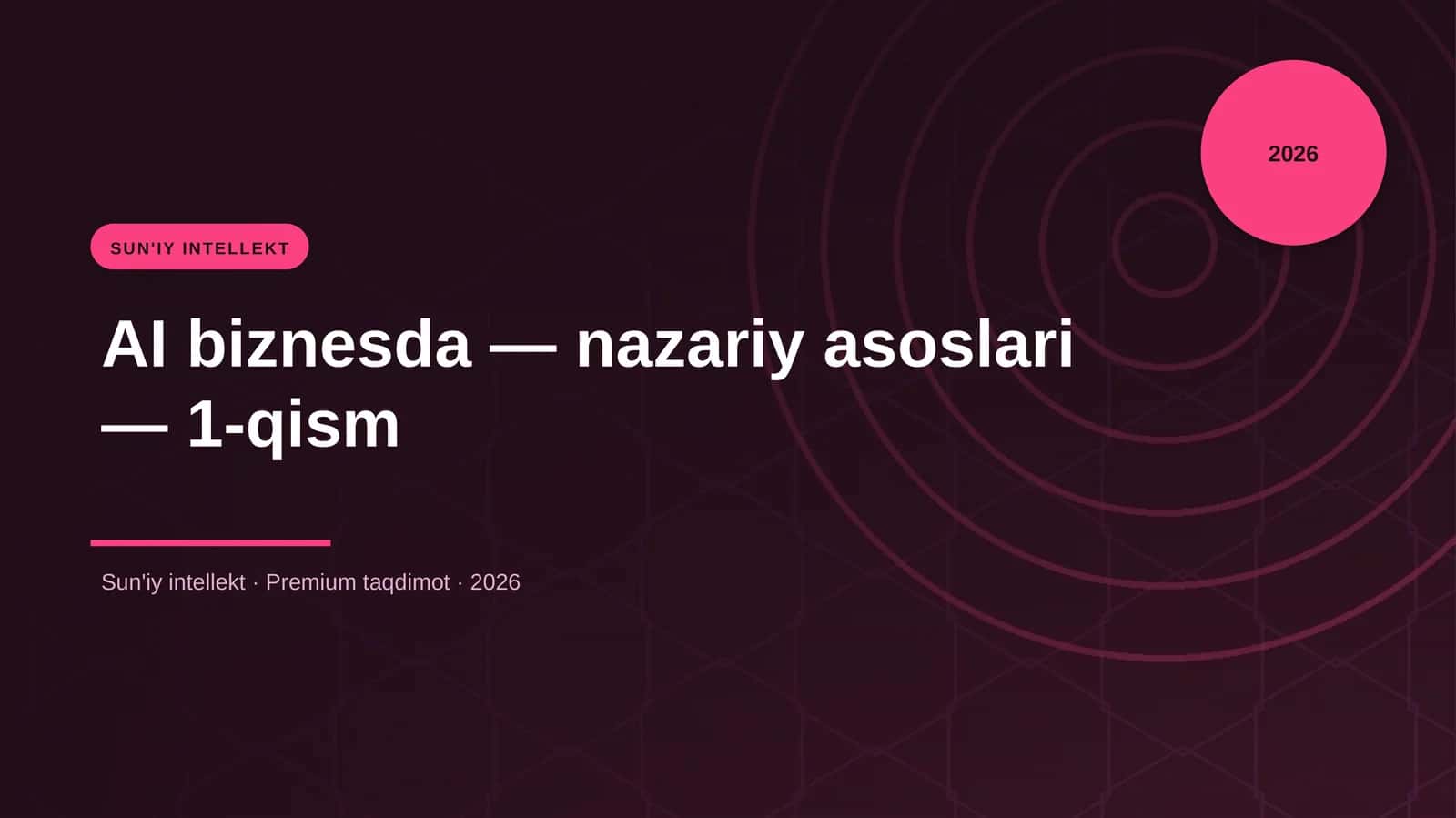 AI biznesda — nazariy asoslari — 1-qism