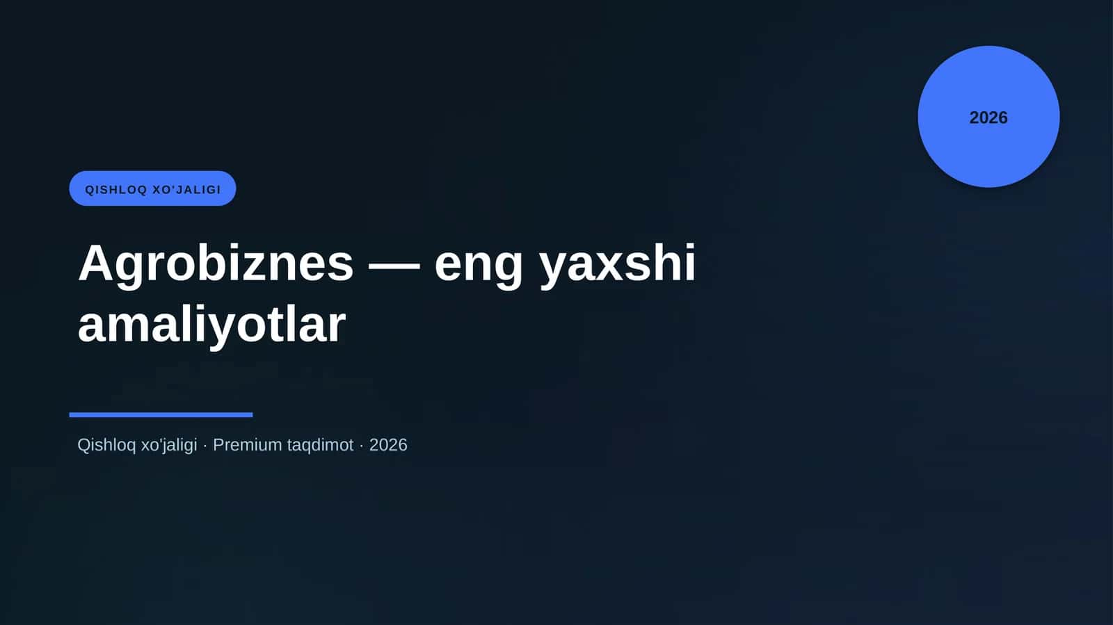 Agrobiznes — eng yaxshi amaliyotlar