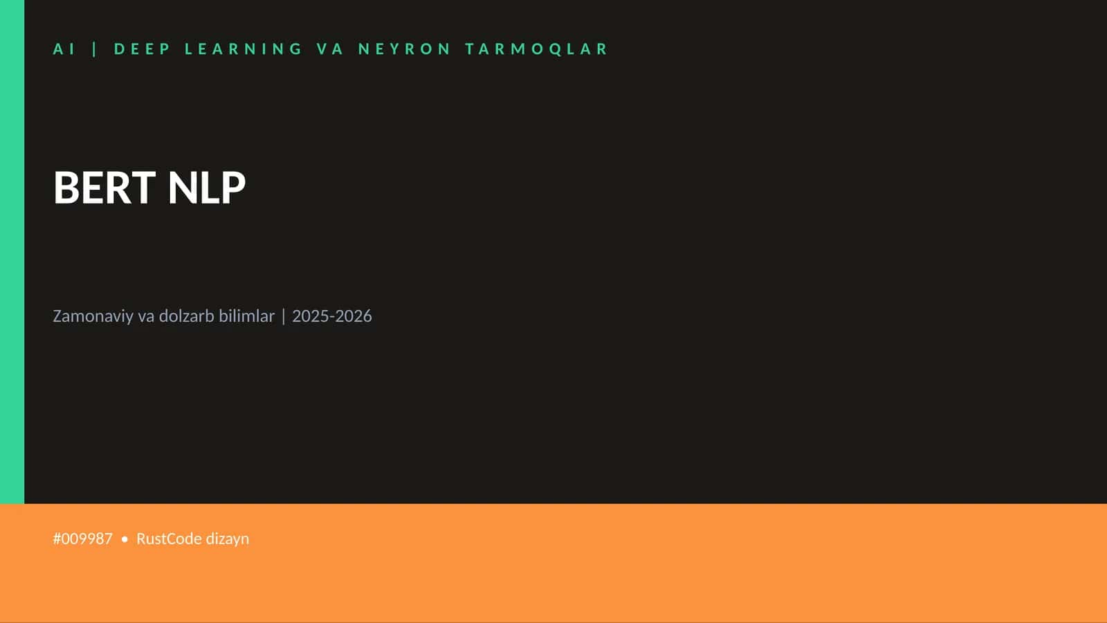 AI | DEEP LEARNING VA NEYRON TARMOQLAR BERT NLP