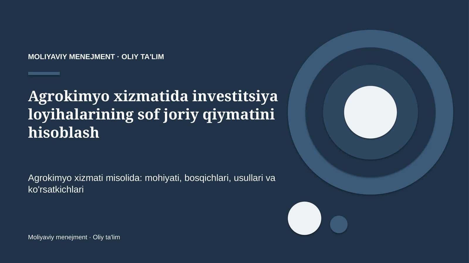 Agrokimyo xizmatida investitsiya loyihalarining sof joriy qiymatini hisoblash