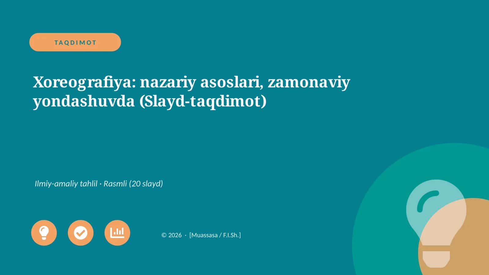 Xoreografiya: nazariy asoslari, zamonaviy yondashuvda (Slayd-taqdimot)