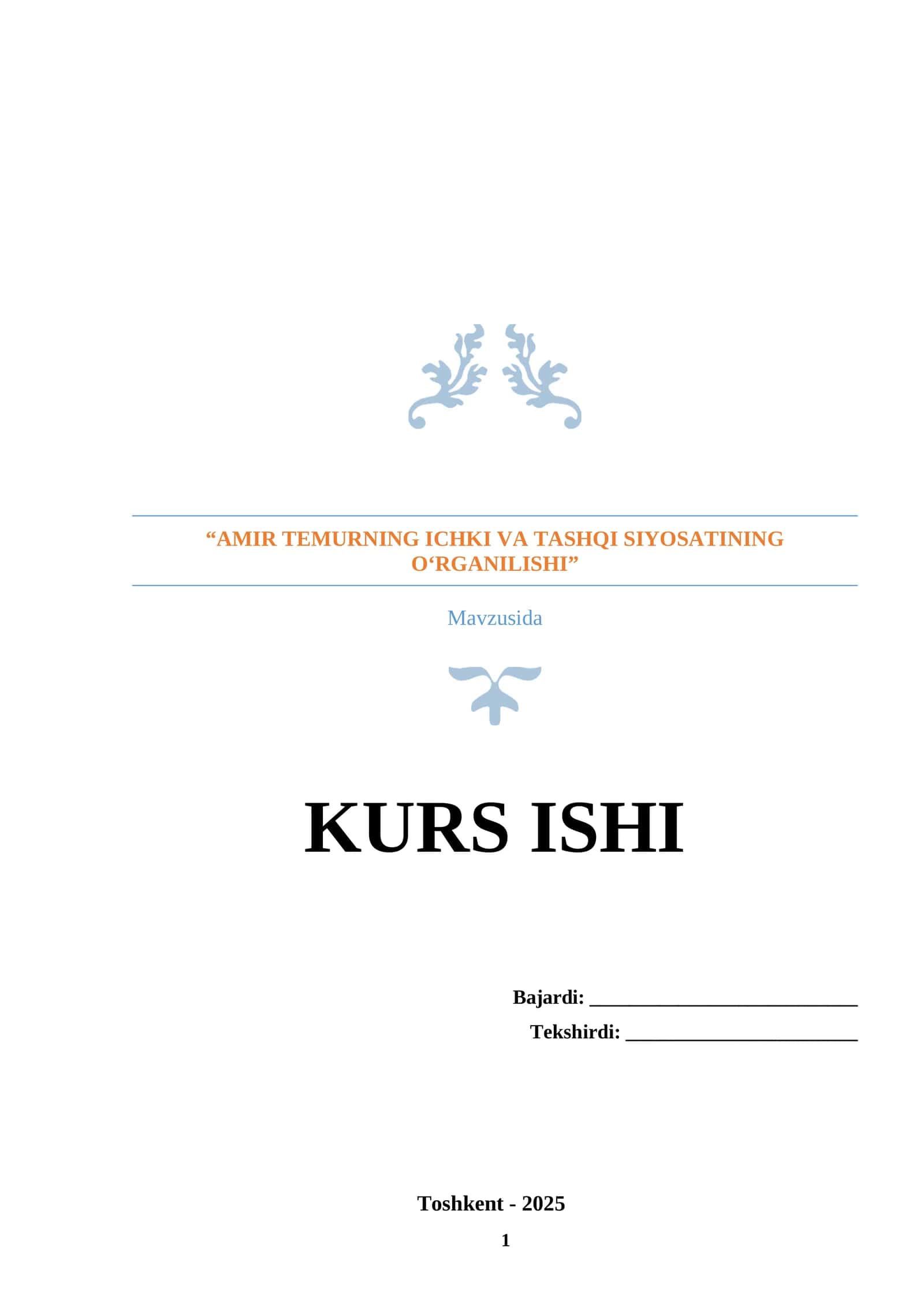 AMIR TEMURNING ICHKI VA TASHQI SIYOSATINING O‘RGANILISHI