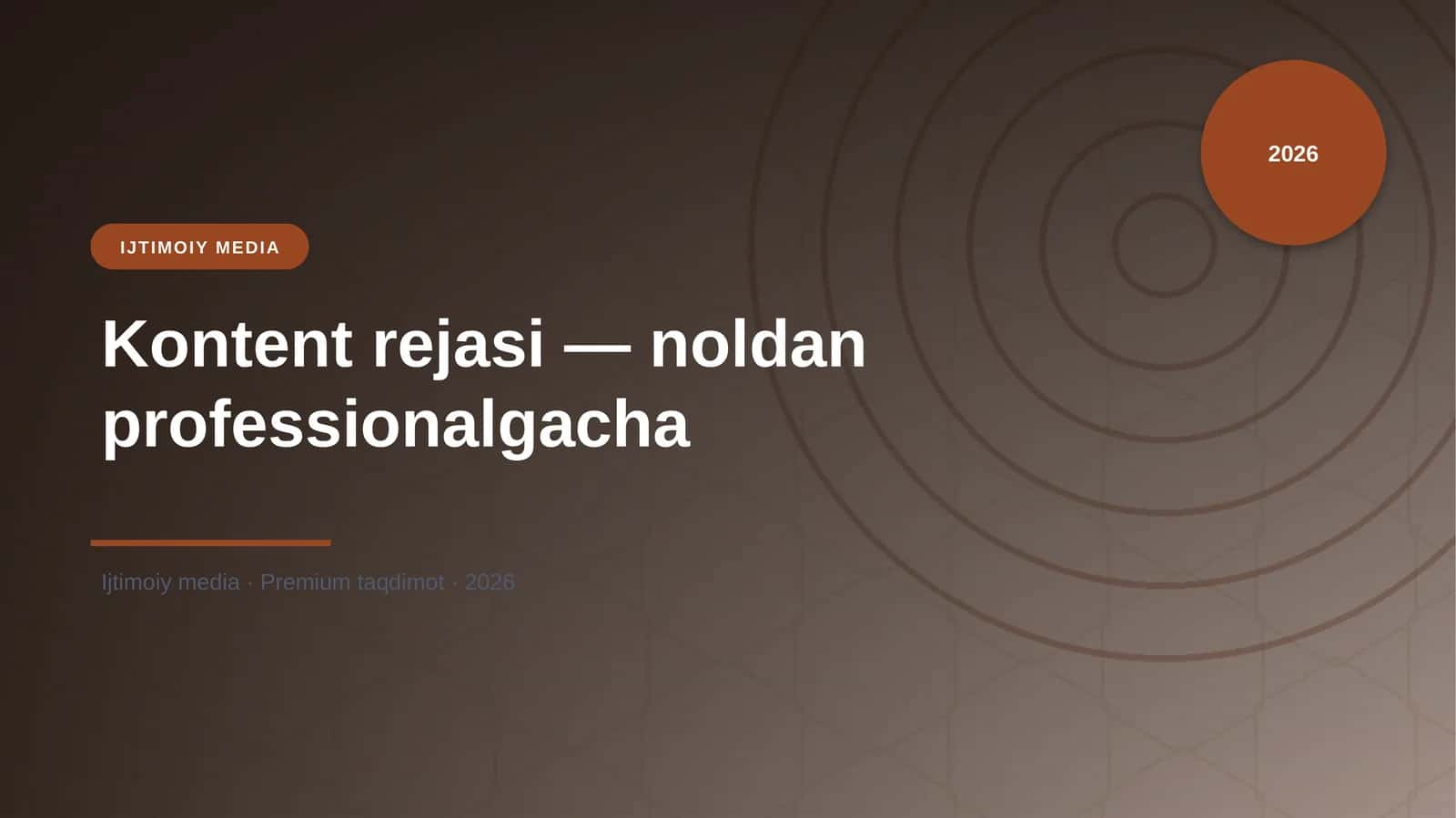 Kontent rejasi — noldan professionalgacha