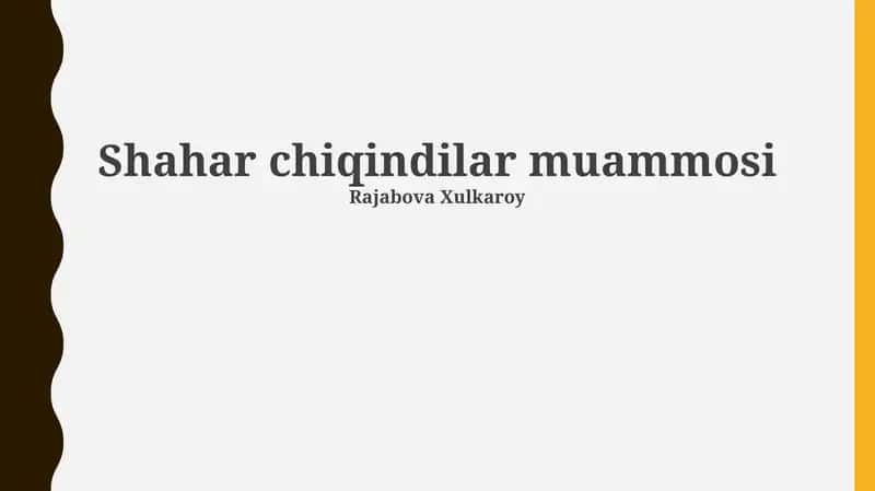 Shahar chiqindilar muammosi