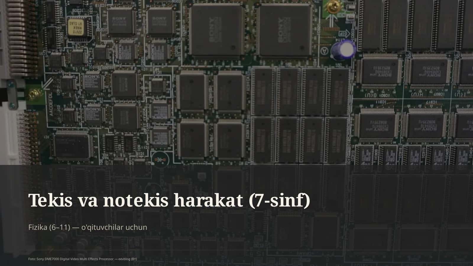 Tekis va notekis harakat (7-sinf)