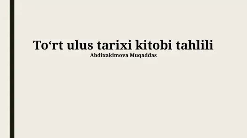 Toʻrt ulus tarixi kitobi tahlili