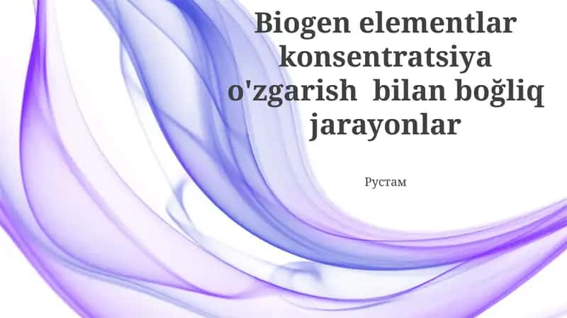 Biogen elementlar konsentratsiya o'zgarish bilan boğliq jarayonlar