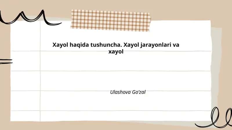 Xayol haqida tushuncha. Xayol jarayonlari va xayol