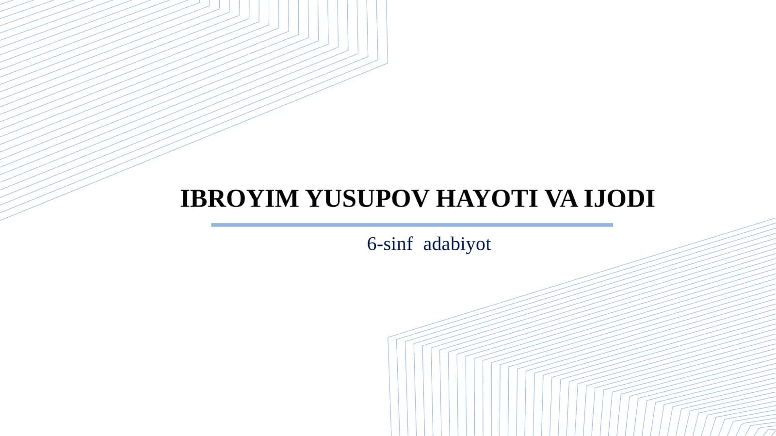 6-sinf Adabiyot fanidan Ibrohim Yusupovning hayoti va ijodi dars taqdimoti