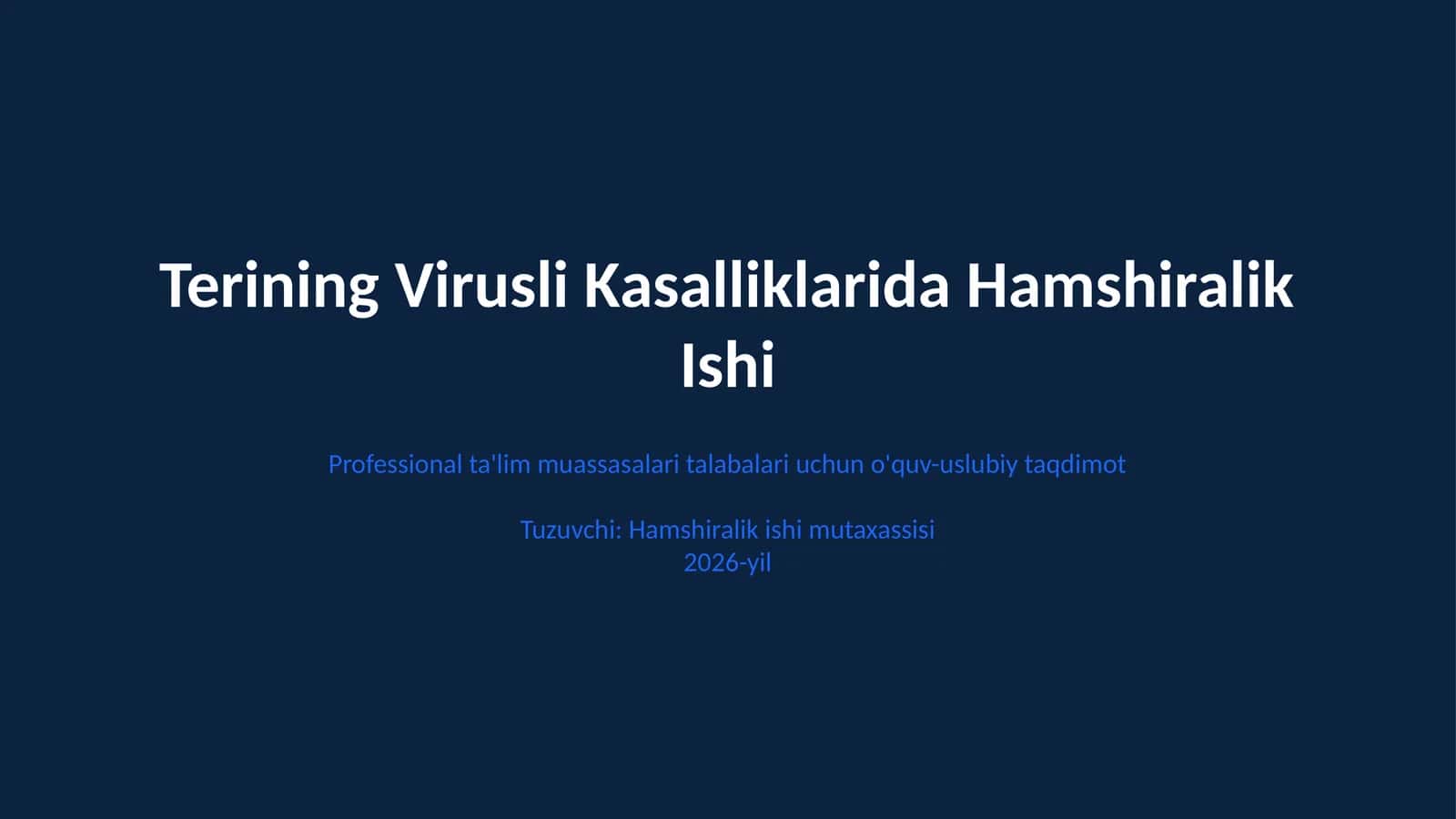 Terining Virusli Kasalliklarida Hamshiralik Ishi