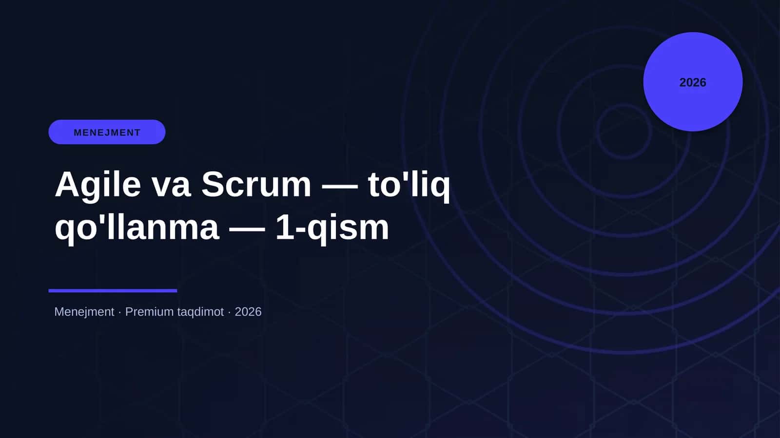 Agile va Scrum — to'liq qo'llanma — 1-qism