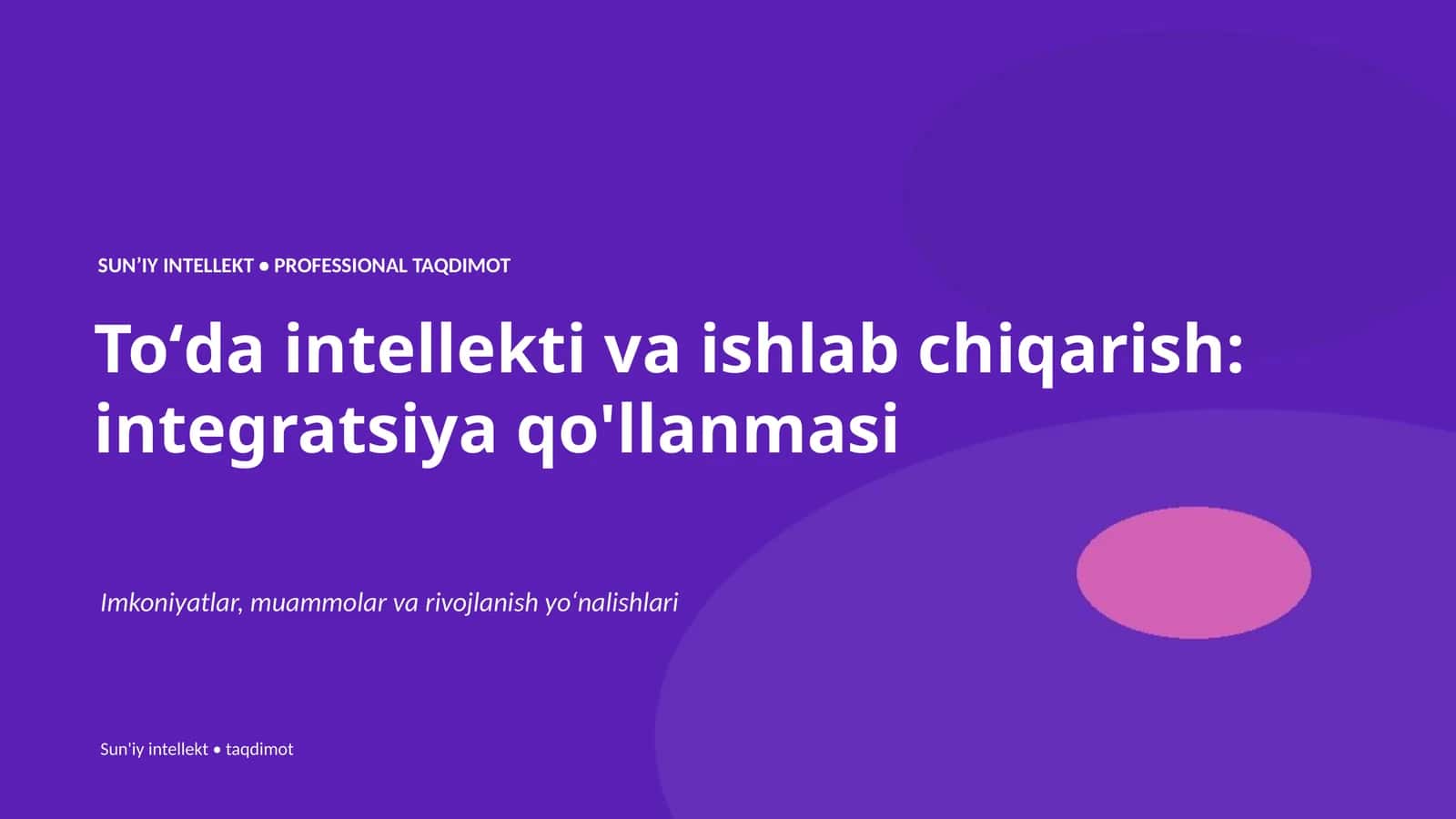 Toʻda intellekti va ishlab chiqarish: integratsiya qo'llanmasi