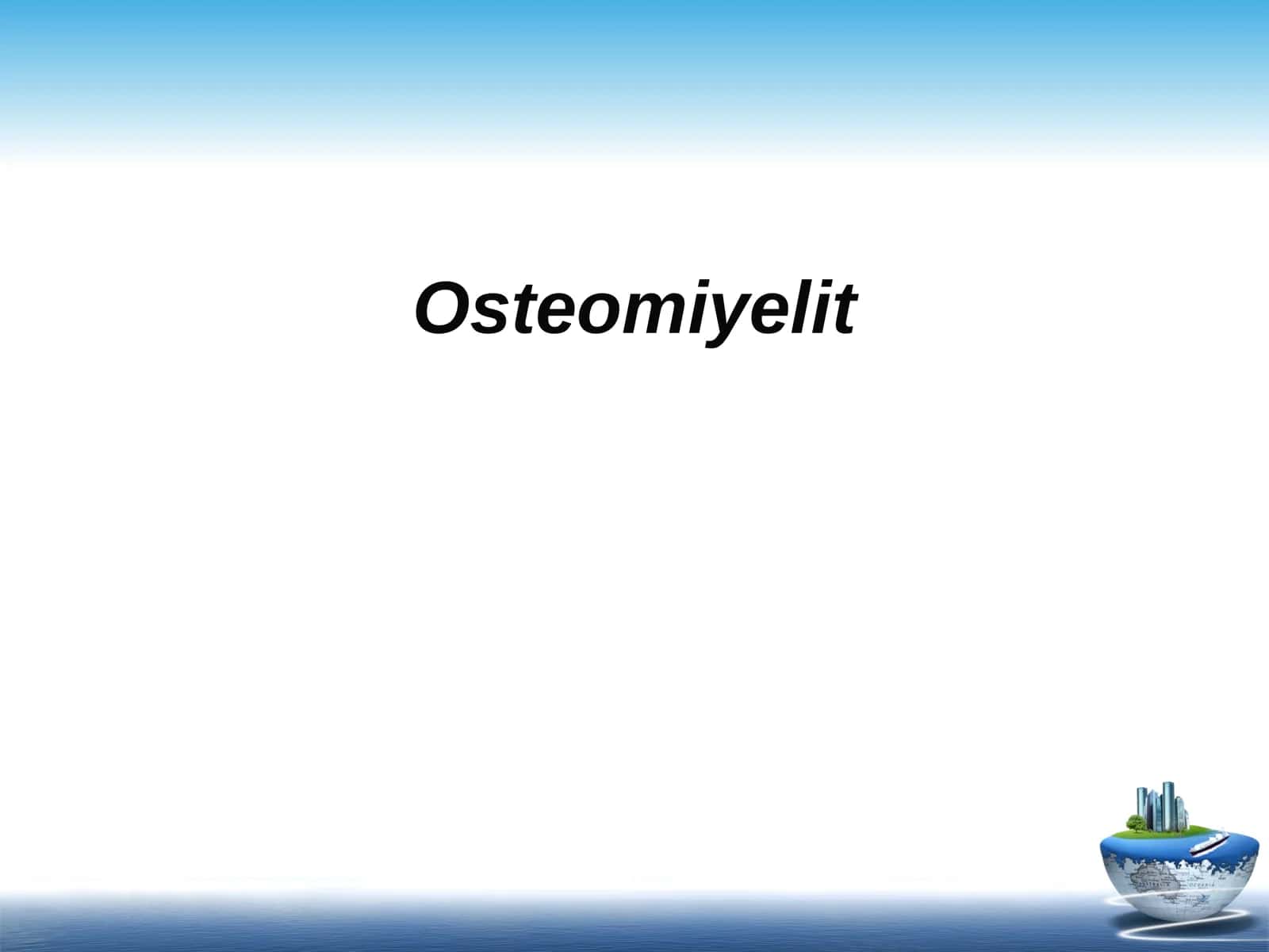 Osteomiyelit