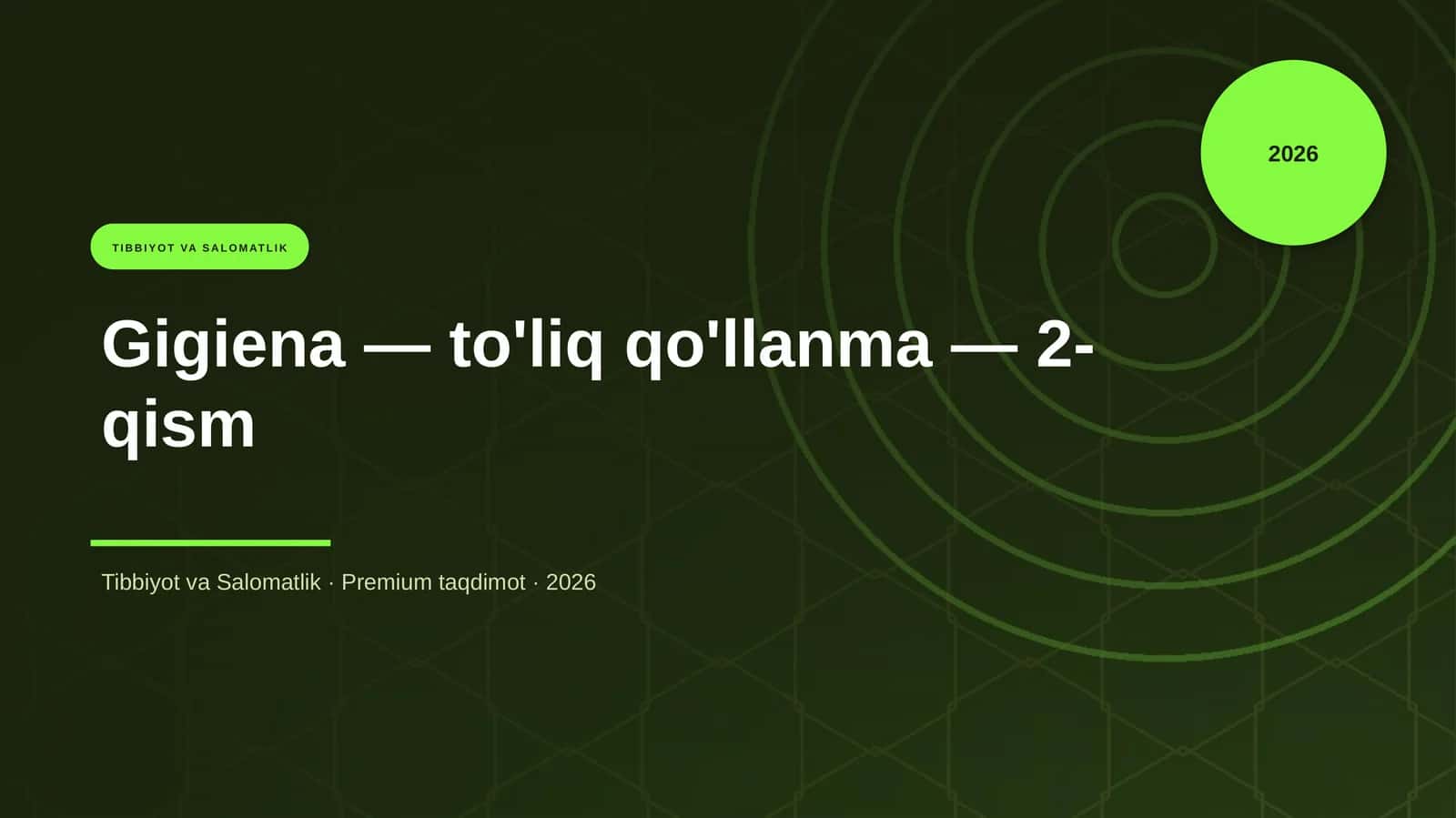 Gigiena — to'liq qo'llanma — 2-qism