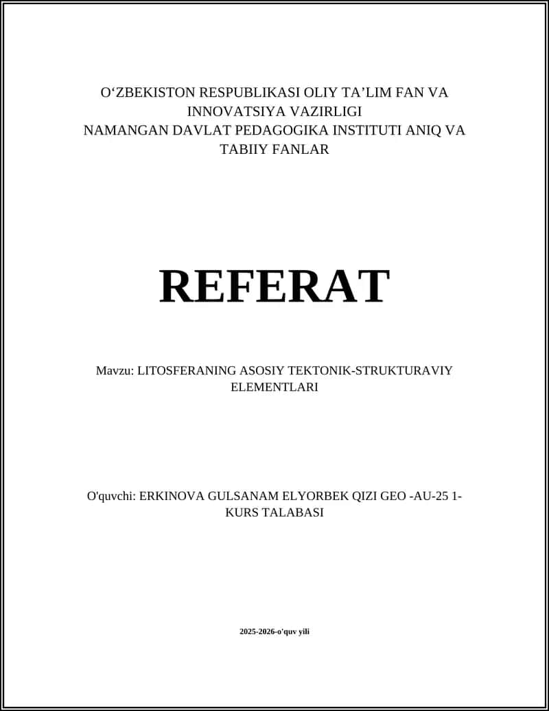 LITOSFERANING ASOSIY TEKTONIK-STRUKTURAVIY ELEMENTLARI
