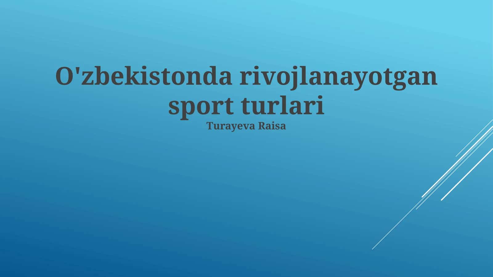 O'zbekistonda rivojlanayotgan sport turlari