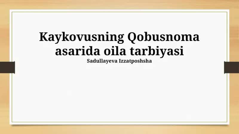 Kaykovusning Qobusnoma asarida oila tarbiyasi