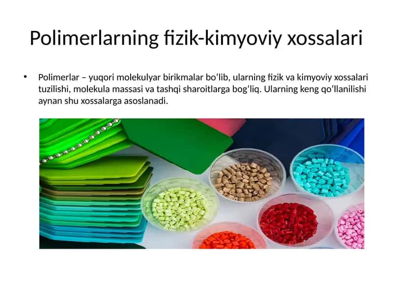 Polimerlarning fizik-kimyoviy xossalari