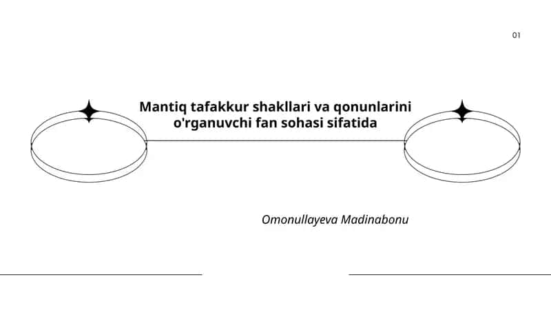 Mantiq tafakkur shakllari va qonunlarini o'rganuvchi fan sohasi sifatida