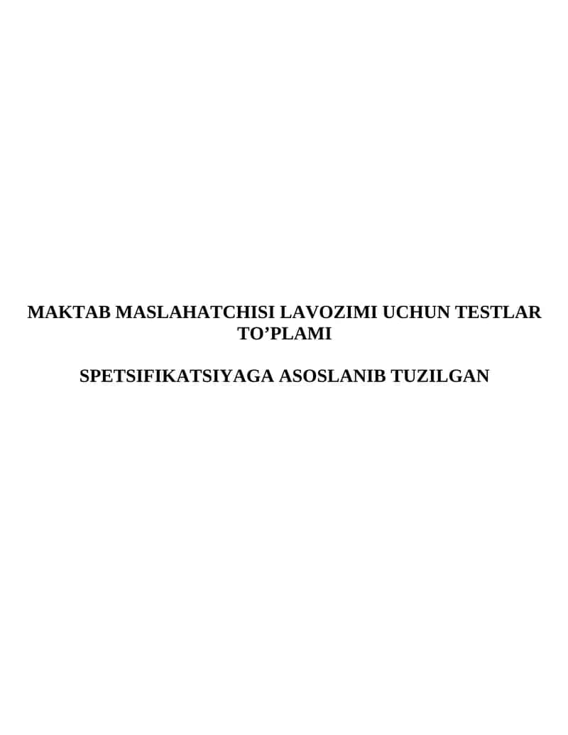 Maktab maslaxatchisi 1000 ta test javoblari bilan