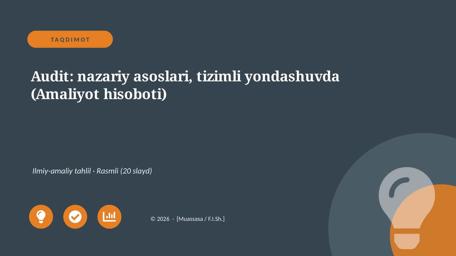 Audit: nazariy asoslari, tizimli yondashuvda (Amaliyot hisoboti)