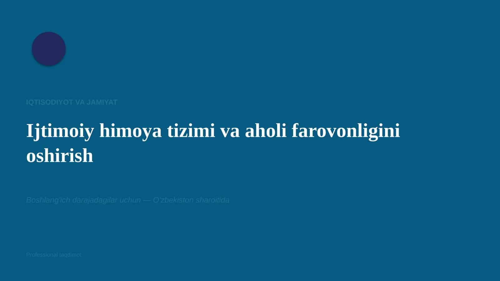 Ijtimoiy himoya tizimi va aholi farovonligini oshirish