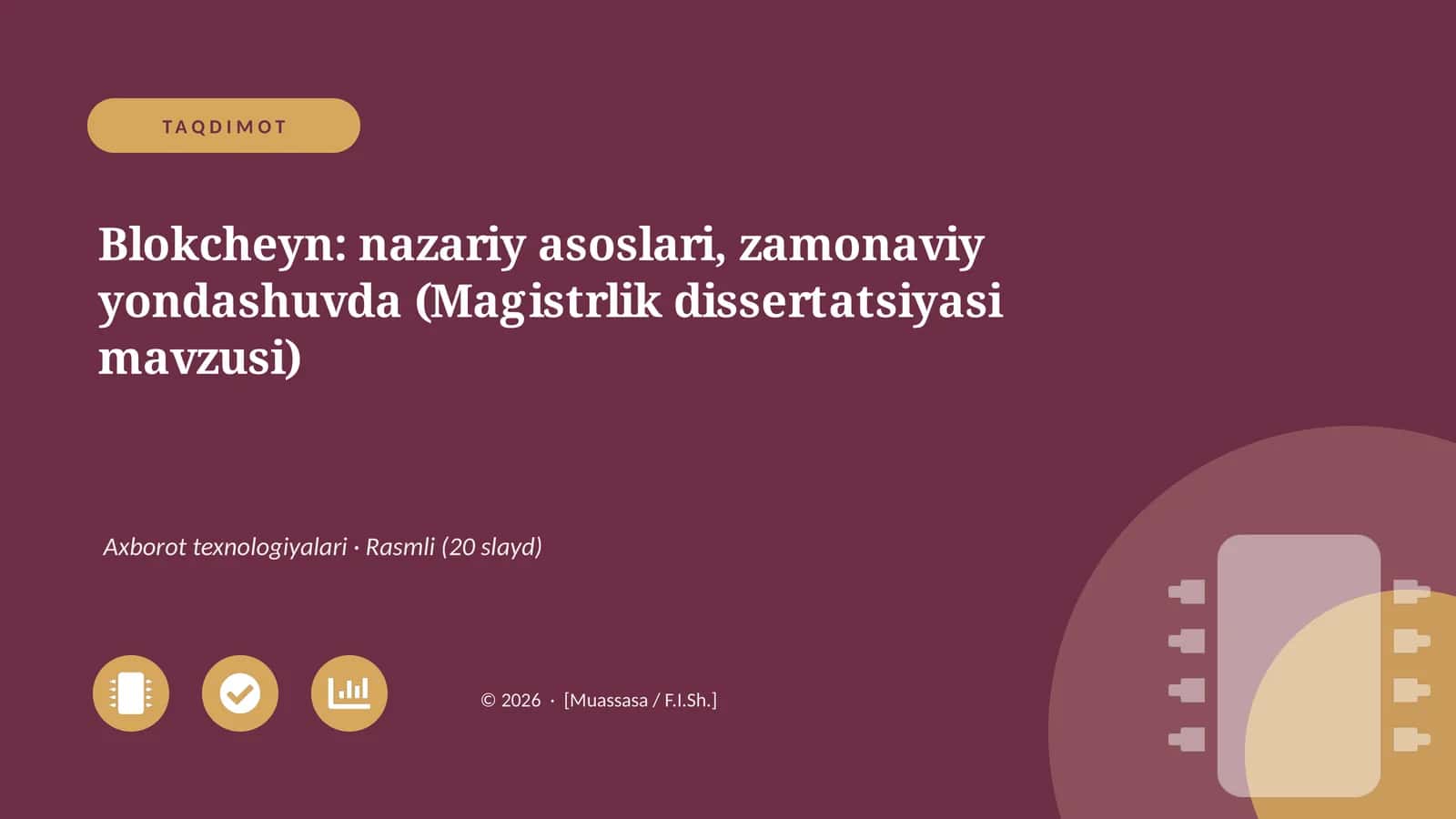 Blokcheyn: nazariy asoslari, zamonaviy yondashuvda (Magistrlik dissertatsiyasi mavzusi)