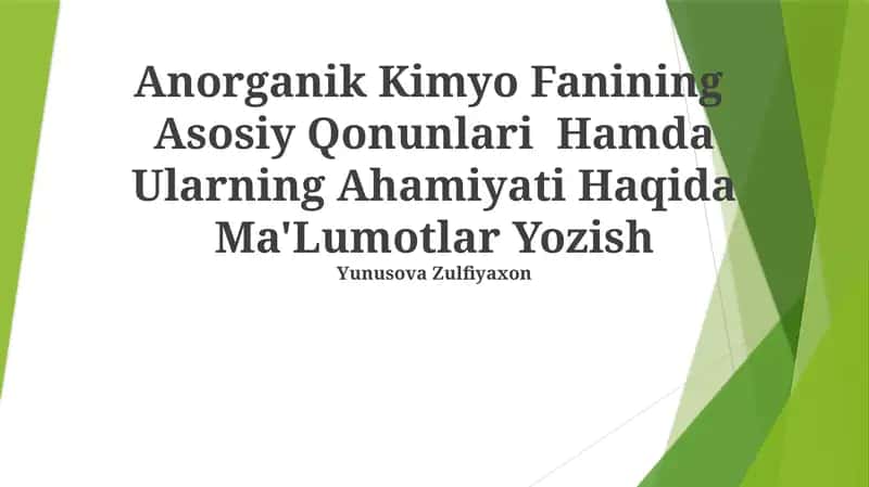 Anorganik Kimyo Fanining Asosiy Qonunlari Hamda Ularning Ahamiyati Haqida Ma'Lumotlar Yozish