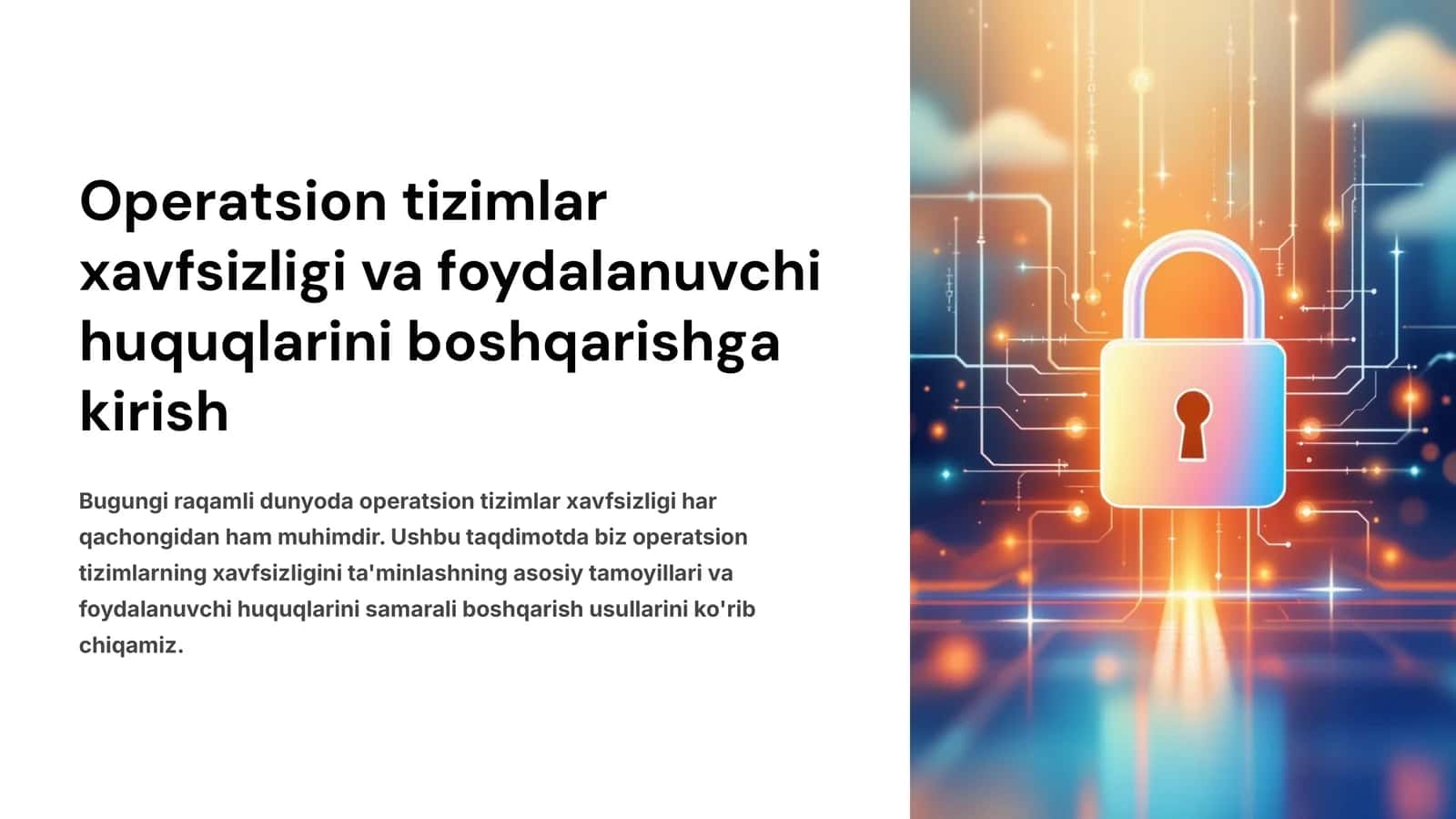 Operatsion tizimlar xavfsizligi va foydalanuvchi huquqlarini boshqarish