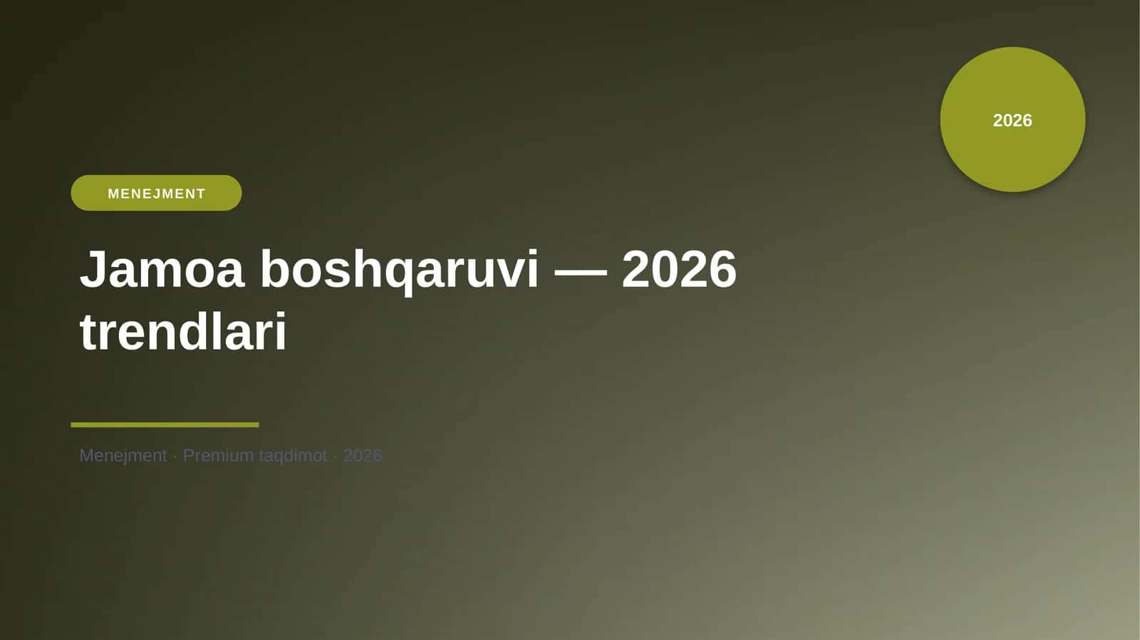Jamoa Boshqaruvi - 2026 Trendlari