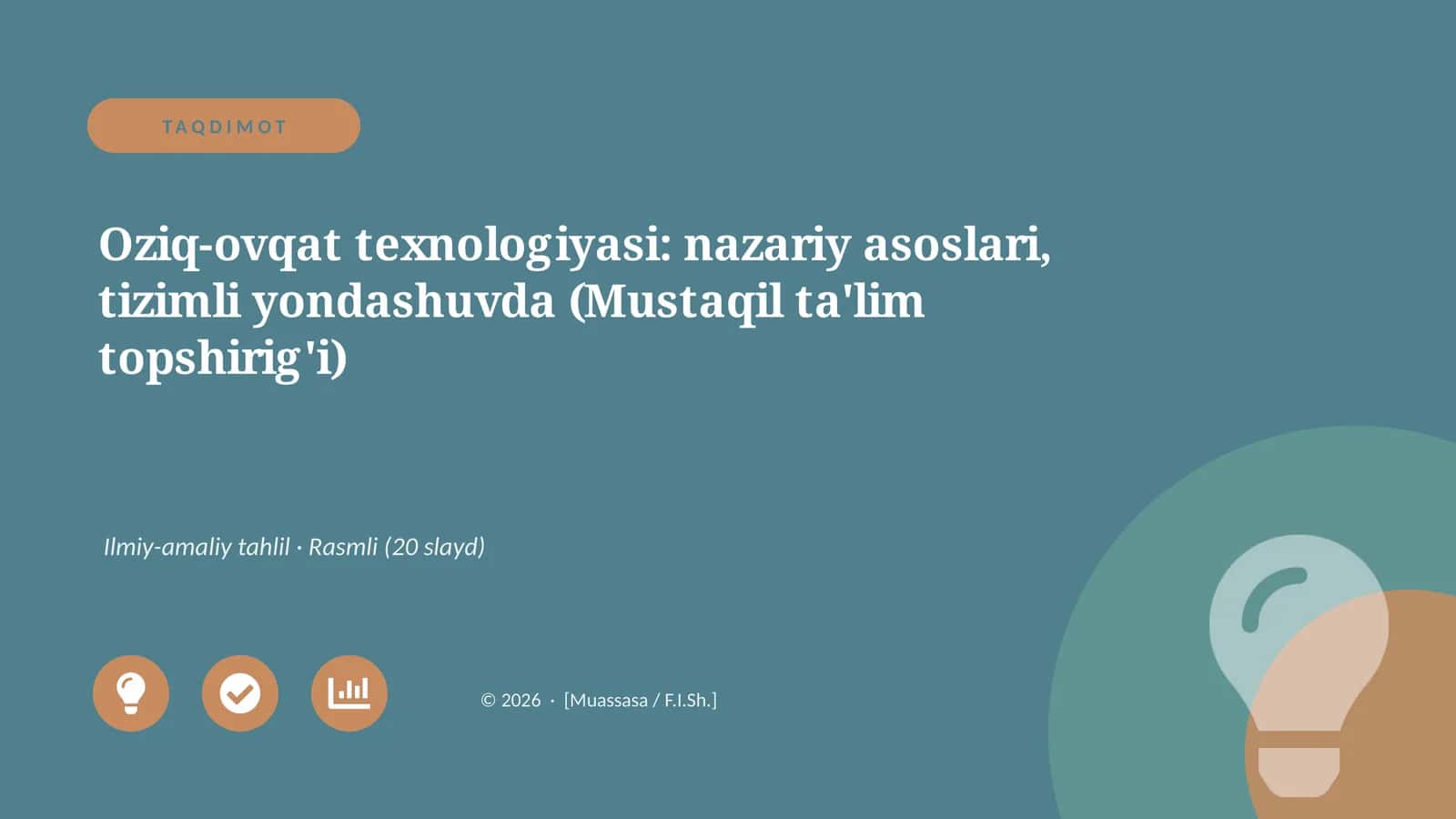 Oziq-ovqat texnologiyasi: nazariy asoslari, tizimli yondashuvda (Mustaqil ta'lim topshirig'i)